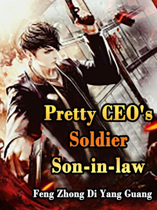 Pretty CEO's Soldier Son-in-law